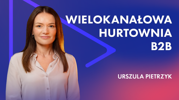 Jak połączyć tradycyjną sprzedaż hurtową z e-commerce i zapanować nad tysiącami produktów?