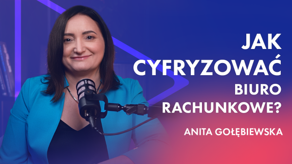Jak pokonać stres w księgowości i zbudować Biuro Rachunkowe przyszłości?