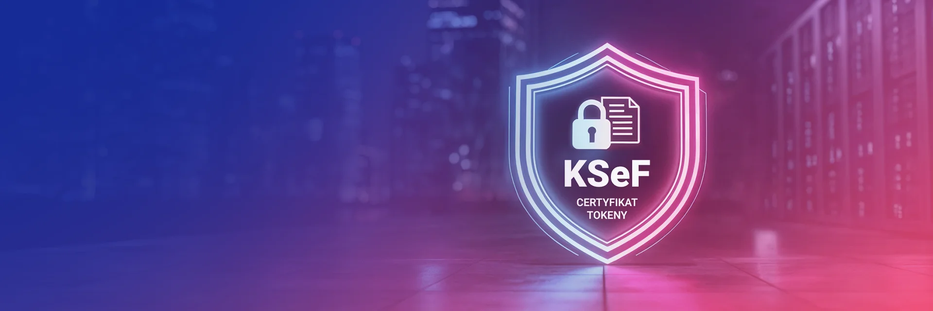 Certyfikat KSeF – jak uzyskać? Nowe zasady uwierzytelniania