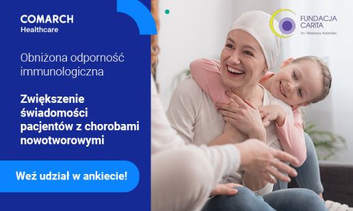 Comarch Healthcare partnerem kampanii „Obniżona odporność immunologiczna. Zwiększenie świadomości pacjentów z chorobami nowotworowymi”