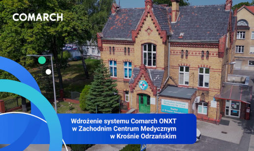 Relacja wideo z wdrożenia Comarch Optimed NXT w Zachodnim Centrum Medycznym w Krośnie Odrzańskim