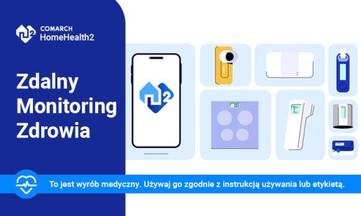 Monitoring zdrowia w domowym zaciszu. Poznaj Comarch HomeHealth 2.0