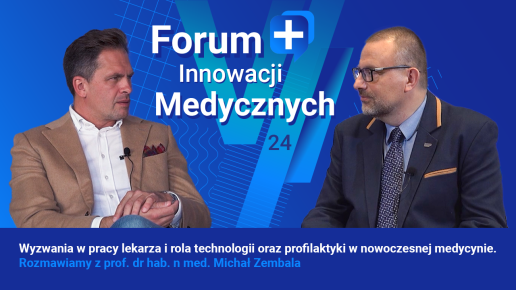 Innowacje w Medycynie: Głos Ekspertów. Wyzwania w pracy lekarza i rola technologii oraz profilaktyki w nowoczesnej medycynie