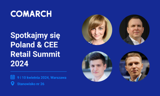 Comarch na 15 edycji Poland & CEE Retail Summit 2024