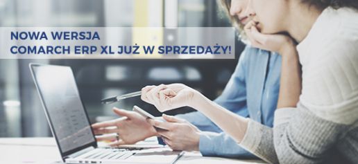 Nowe funkcjonalności w Comarch ERP XL