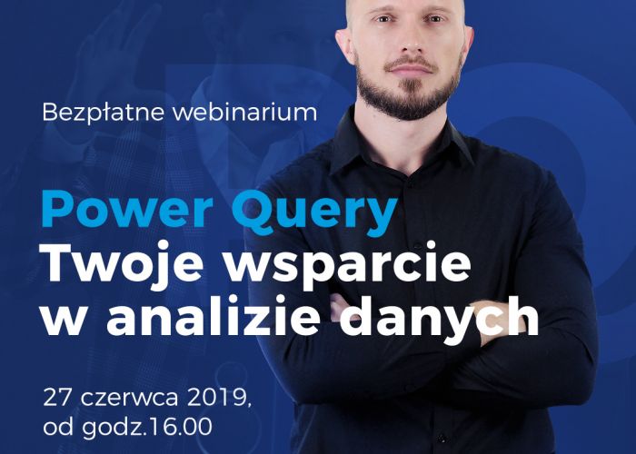 Power Query - Twoje wsparcie w analizie danych