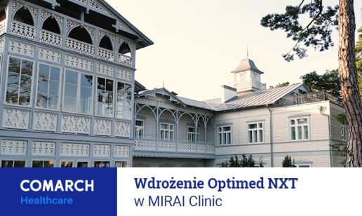 Kompleksowe wdrożenie Optimed NXT w MIRAI Clinic