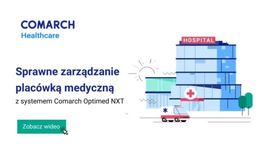 Sprawne zarządzanie placówką medyczną z systemem Optimed NXT